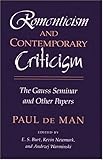 Romanticism and Contemporary Criticism: The Gauss Seminar and Other Papers