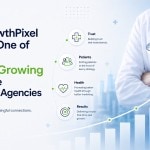GrowthPixel Emerges as One of the Fastest-Growing Healthcare Marketing Agencies