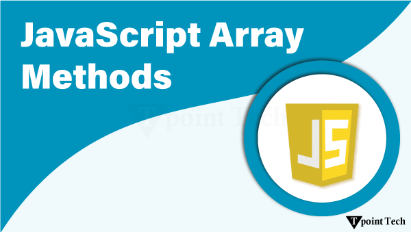 JavaScript Array Methods
