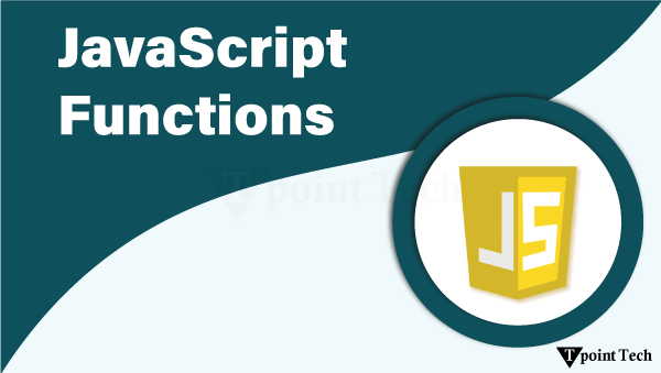 JavaScript Functions
