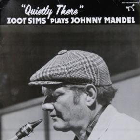 ズート・シムズ「Quietly There : Zoot Sims Plays Johnny Mandel」、ジャズ批評2025年11月号。