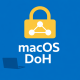【後編】macOS DoHの仕組み・検証・トラブルシューティング