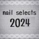 2024 nail selects