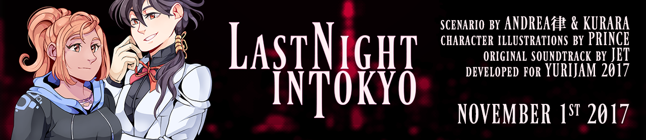 Last Night in Tokyo (Yuri Jam 2017)