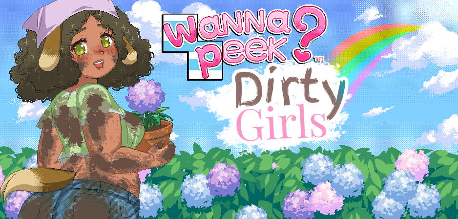 Wanna Peek? Dirty Girls