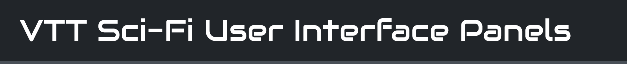 VTT Sci-Fi User Interface Panels