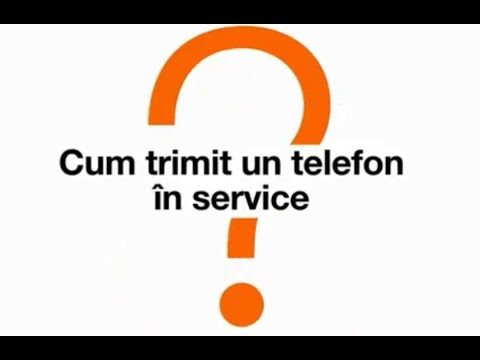 Cum trimit telefonul in service?