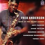 Back at the Velvet Lounge by Fred Anderson (2004-03-16)