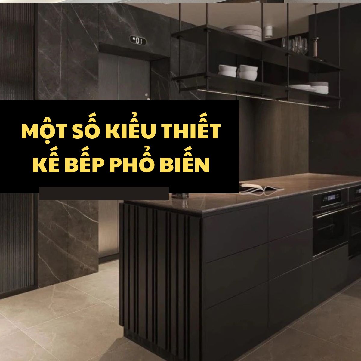 Một số kiểu thiết kế nội thất phòng bếp phổ biến