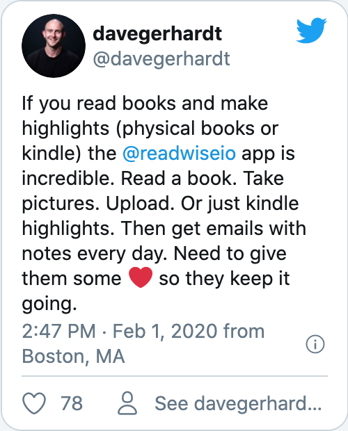 If you read books and make highlights (physical books or kindle) the @readwiseio app is incredible. Read a book. Take pictures. Upload. Or just kindle highlights. Then get emails with notes every day. Need to give them some ❤️ so they keep it going.