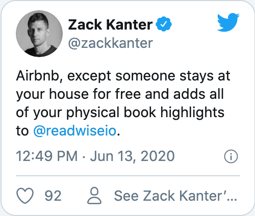 Airbnb, except someone stays at your house for free and adds all of your physical book highlights to@readwiseio.