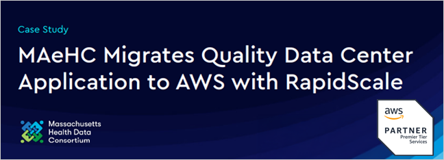 MAeHC Migrates Quality Data Center Application to AWS with RapidScale