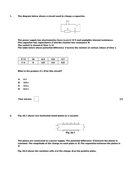 1.
The diagram below shows a circuit used to charge a capacitor.
The power supply has electromotive force (e.m.f.) 10 V