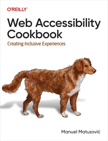 Web Accessibility Cookbook by Manuel Matuzović