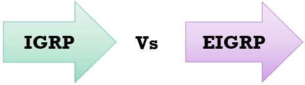 IGRP vs EIGRP
