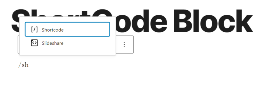 Add shortcodes with a slash command.