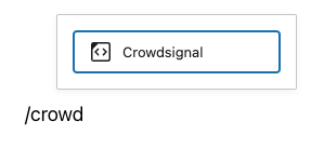 Adding the Crowdsignal block via the WordPress slash command /crowdsignal.