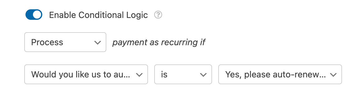 An example of a conditional logic rule for Authorize.Net subscription payments