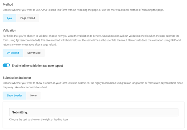 The method of submission including validation and submission indicator.