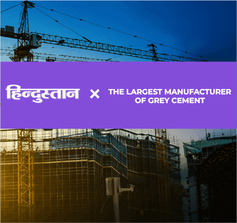 Hindustan x The Largest Manufacturer of Grey Cement