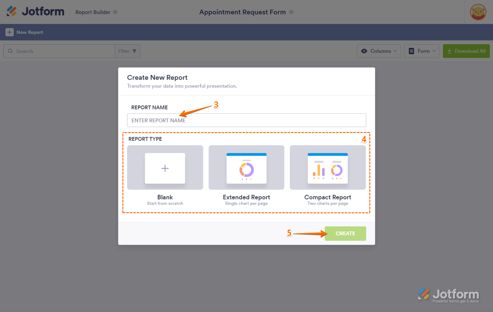 Jotform Report Builder setup window with a field to enter a Report Name, options for Blank, Extended, and Compact reports, and the 'Create' button option at the bottom