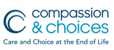 Compassion & Choices: Care and Choice at the End of Life