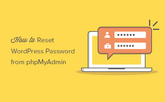 How to Reset a WordPress Password from phpMyAdmin