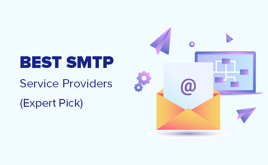 Best SMTP service providers for higher deliverability Best SMTP service providers for higher deliverability