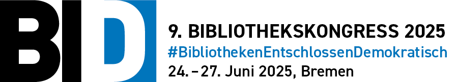9. Bibliothekskongress BID 2025 in Bremen | #BibliothekenEntschlossenDemokratisch