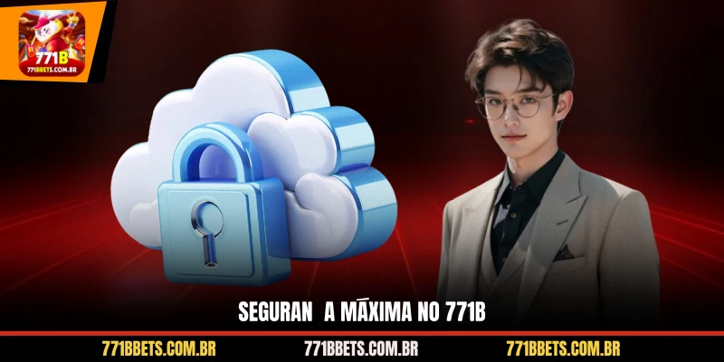 Segurança máxima no 771b