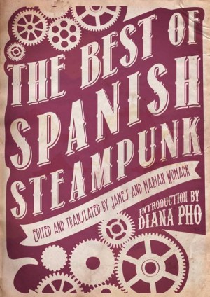 The Best of Spanish Steampunk
