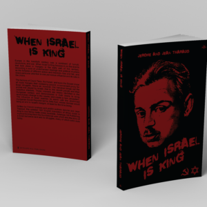 When Israel is King by Jerome & Jean Tharaud