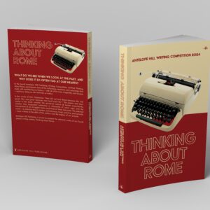 Thinking About Rome: Antelope Hill Writing Competition 2024