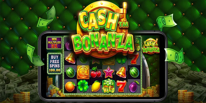 Cara Menyelami Mekanisme Slot Cash Bonanza Untuk Pemula