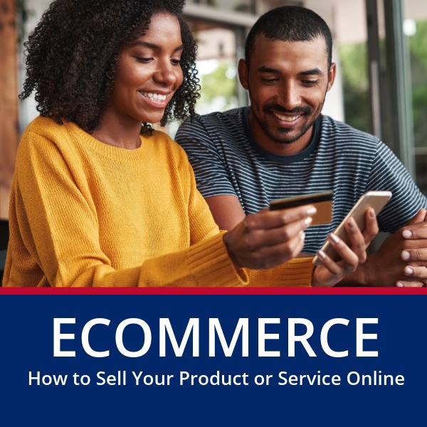 Ecommerce How to Sell Your Product or Service Online by the SoCal VBOC