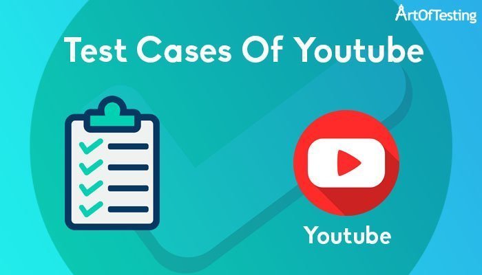 test cases of youtube