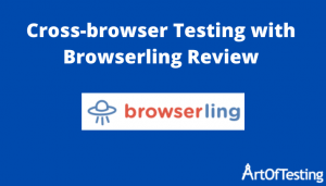 Cross-browser Testing with Browserling Review