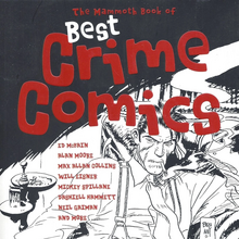<cite>The Mammoth Book of Best Crime Comics</cite> by Paul Gravett (ed.) <cite>The Mammoth Book of Best Crime Comics</cite> by Paul Gravett (ed.)