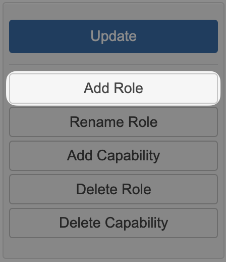 user-role-editor-add-role User Role Editor interface showing buttons for "Update," "Add Role" (highlighted), "Rename Role," "Add Capability," "Delete Role," and "Delete Capability."