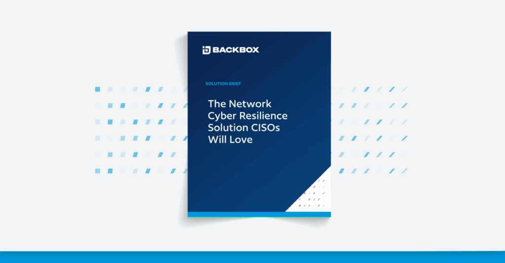 Cover page of BackBox solution brief titled 'The Network Cyber Resilience Solution CISOs Will Love' featuring BackBox logo and modern design elements.