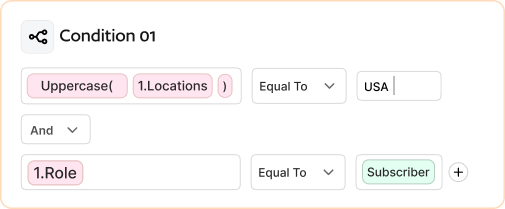 Advance conditional logic