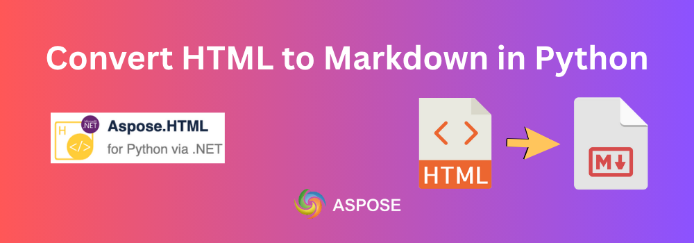 Convert HTML to Markdown in Python using Aspose.HTML