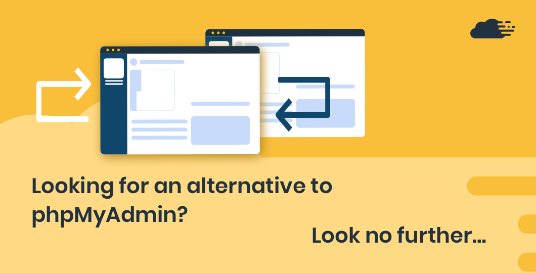 Looking for an alternative to phpMyAdmin? Look no further…