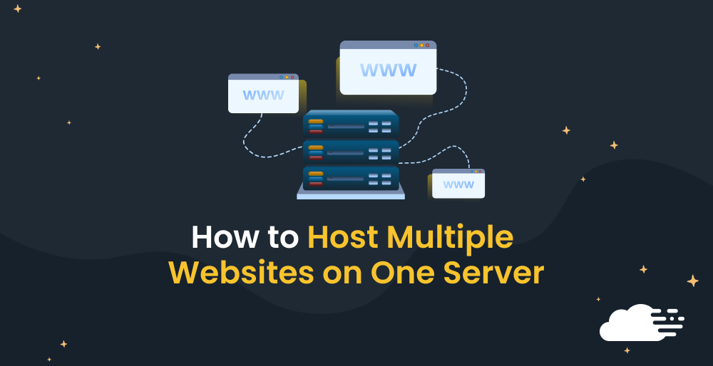 How To Host Multiple Websites on One Server