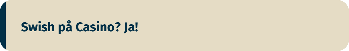 Swish finns pÄ casino