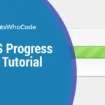 How to Create a CSS Progress Bar 1 How to Create a CSS Progress Bar 1
