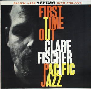 First_time_out_clare_fischer First_time_out_clare_fischer
