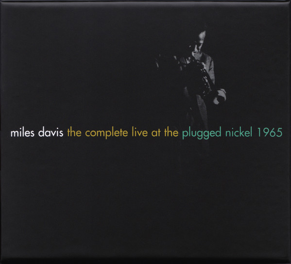 「Miles Davis - The Complete Plugged Nickel Live 1965」フリー&前衛色濃いライブ録音