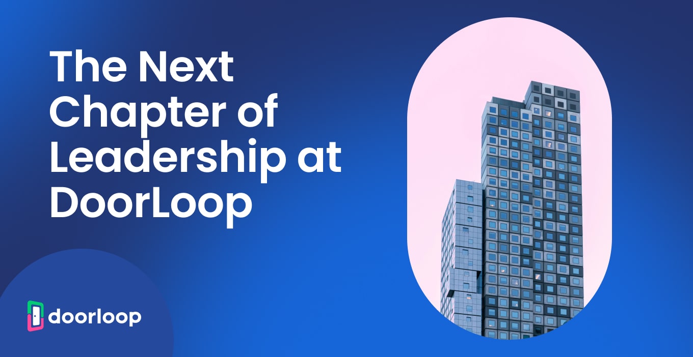 The Next Chapter of Leadership at DoorLoop