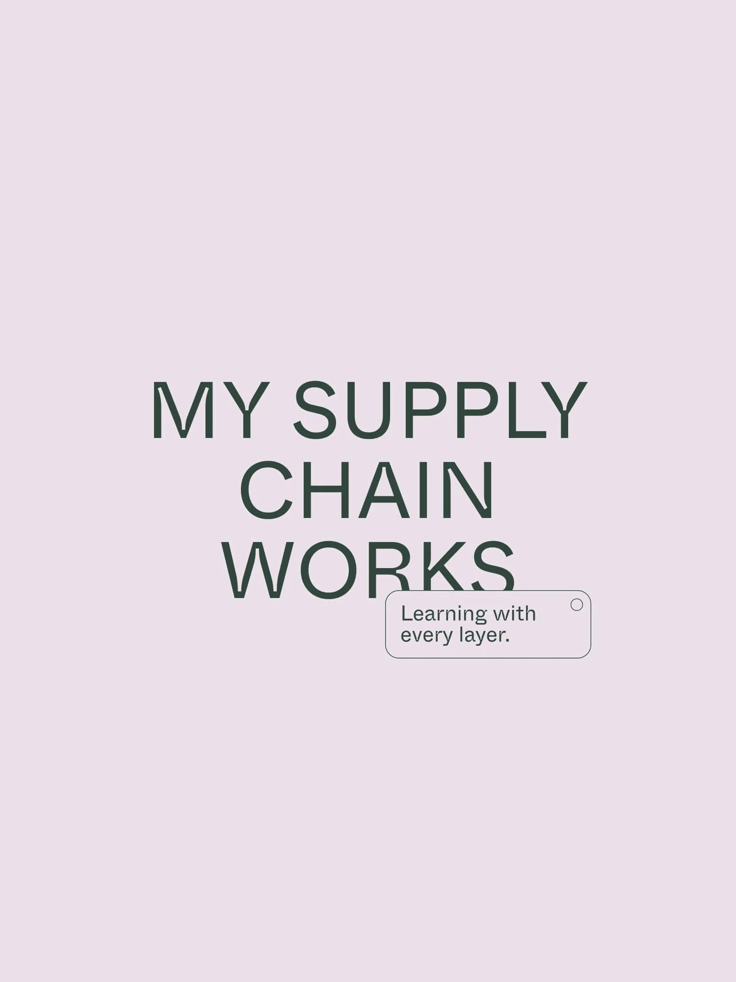 Brand writing that reads 'My supply chain works'